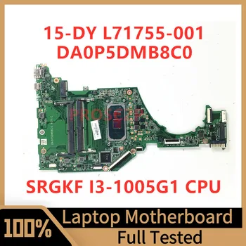 L71755-601 L71755-501 L71755-001 Mainboard HP 15-DY 15T-DY Klēpjdators Mātesplatē DA0P5DMB8C0 W/SRGKF I3-1005G1 CPU 100% Pārbaudīta