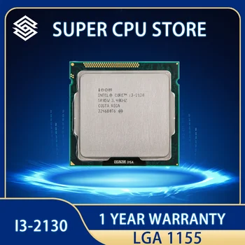 Intel CORE i3-2130 i3 2130 3.4 GHz CPU 3M LGA1155 65W darbvirsmas Dual-Core Bezmaksas piegāde kuģis no 1 dienas laikā